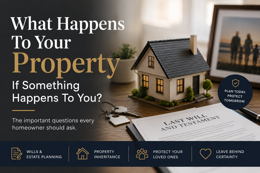 What Happens To Your Property If Something Happens To You?